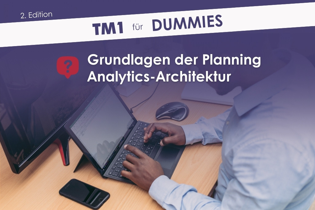 BI2run - TM1-Architektur