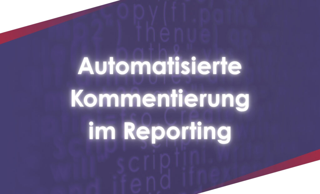 BI2run - Automatisierte Kommentierung im Reporting