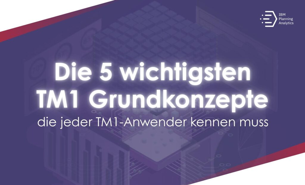 BI2run - TM1 Grundkonzepte